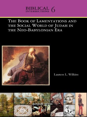 cover image of The Book of Lamentations and the Social World of Judah in the Neo-Babylonian Era